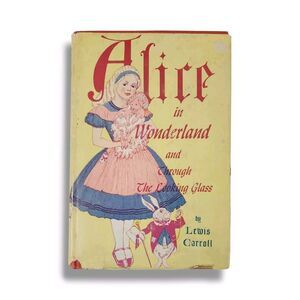 Alice in Wonderland and Through the Looking Glass Lewis Carroll & John Tenniel